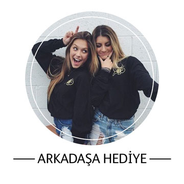 ARKADAŞA HEDİYE